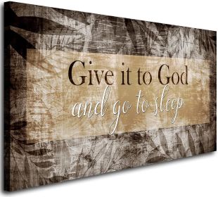 Canvas Wall Art for Bedroom - Christian Quote Sayings Wall Decor - Give it to God and go to Sleep Sign Canvas Prints Picture Stretched Framed Artwork (size: 24x48inchx1pcs)